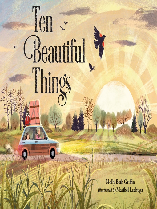 Title details for Ten Beautiful Things by Molly Beth Griffin - Available